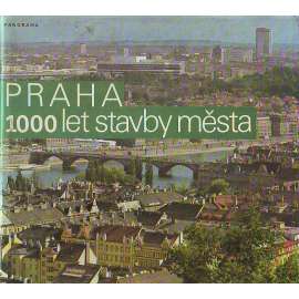 1. PRAHA 1000 LET STAVBY MĚSTA